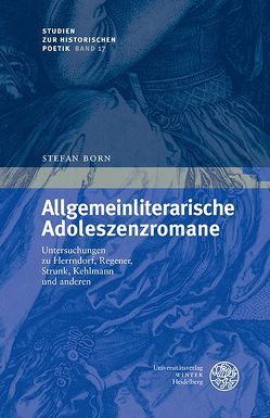 Allgemeinliterarische Adoleszenzromane von Born,  Stefan