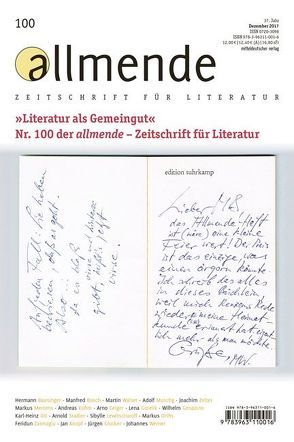 allmende 100 von Bausinger,  Hermann, Bosch,  Manfred, Geiger,  Arno, Genazino,  Wilhelm, Glocker,  Jürgen, Gorelik,  Lena, Knopf,  Jan, Kohm,  Andreas, Lewitscharoff,  Sibylle, Literarische Gesellschaft Karlsruhe, Mertens,  Markus, Muschg,  Adolf, Orths,  Markus, Ott,  Karl-Heinz, Schmidt-Bergmann,  Hansgeorg, Stadler,  Arnold, Walser,  Martin, Waltz,  Matthias, Werner,  Johannes, Zaimoglu,  Zaimoglu, Zelter,  Joachim