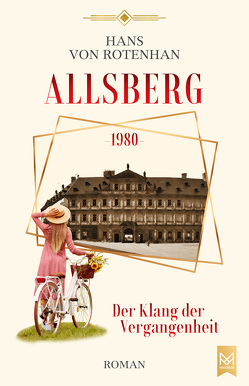Allsberg 1980 – Der Klang der Vergangenheit von von Rotenhan,  Hans