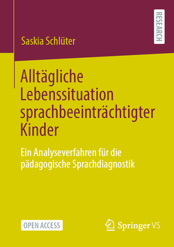 Alltägliche Lebenssituation sprachbeeinträchtigter Kinder von Schlüter,  Saskia