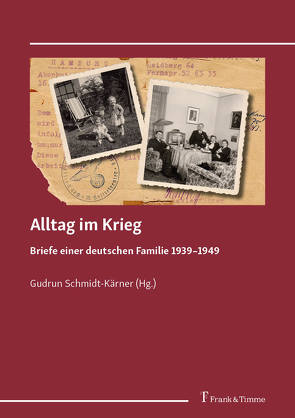 Alltag im Krieg von Schmidt-Kärner,  Gudrun