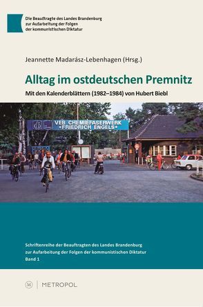 Alltag im ostdeutschen Premnitz von Madarász-Lebenhagen,  Jeannette