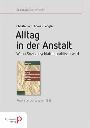 Alltag in der Anstalt von Fengler,  Christa, Fengler,  Thomas