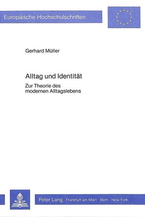 Alltag und Identität von Mueller,  Gerhard