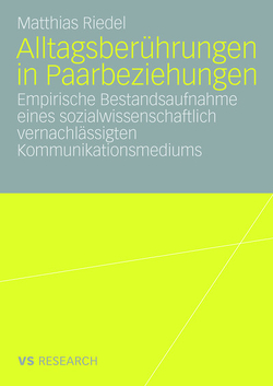 Alltagsberührungen in Paarbeziehungen von Riedel,  Matthias