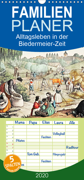 Alltagsleben der Biedermeier-Zeit – Familienplaner hoch (Wandkalender 2020 , 21 cm x 45 cm, hoch) von Galle,  Jost