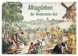 Alltagsleben der Biedermeier-Zeit (Wandkalender 2024 DIN A4 quer), CALVENDO Monatskalender von Galle,  Jost