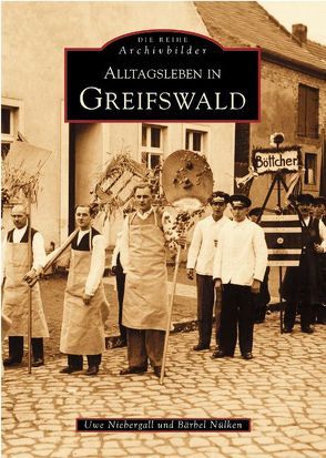 Alltagsleben in Greifswald von Niebergall,  Uwe