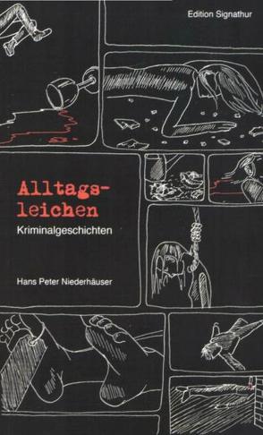 ALLTAGSLEICHEN von Aeschlimann-Langer,  Martina, Niederhäuser,  Hans Peter, Oetterli Hohlenbaum,  Bruno