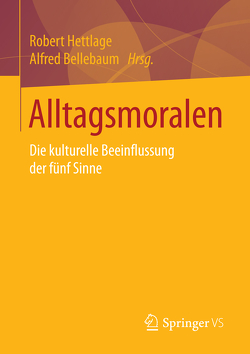 Alltagsmoralen von Bellebaum,  Alfred, Hettlage,  Robert