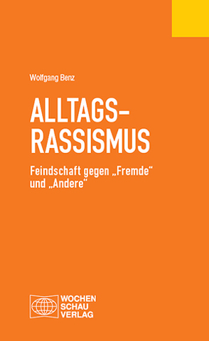 Alltagsrassismus von Benz,  Wolfgang