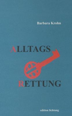 Alltagsrettung von Krohn,  Barbara, Vierheller,  Susanne
