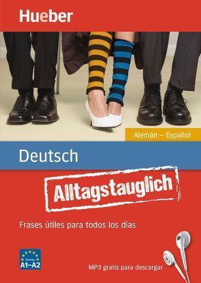 Alltagstauglich Deutsch von Sanz Oberberger,  Carlos, Stevens,  John, Thomas,  Timea