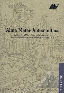 Alma mater antisemitica von Fritz,  Regina, Rossoliński-Liebe,  Grzegorz, Starek,  Jana