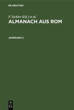 Almanach aus Rom / Almanach aus Rom. Jahrgang 2 von Reinhart,  C., Sickler,  F.