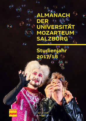 Almanach der Universität Mozarteum Salzburg. Studienjahr 2017/18 von Prucher,  Susanne