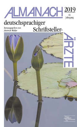 Almanach deutschsprachiger Schriftsteller-Ärzte 2019 von Weller,  Dietrich