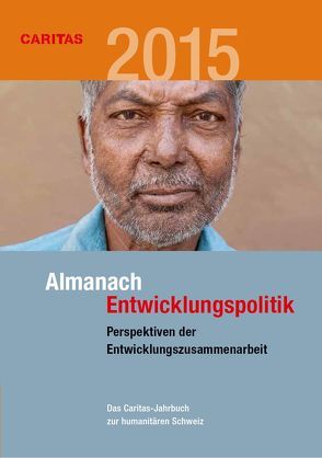 Almanach Entwicklungspolitik 2015 von Fasel,  Hugo, Gerster,  Richard, Swietlik,  Iwona
