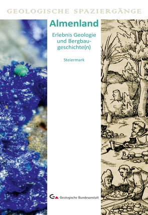 Almenland – Erlebnis Geologie und Bergbaugeschichte(n) von Weber,  Leopold