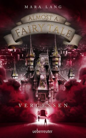 Almost a Fairy Tale – Vergessen von Lang,  Mara