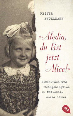 „Alodia, du bist jetzt Alice!“ von Engelmann,  Reiner