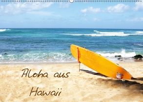 Aloha aus Hawaii (Wandkalender 2018 DIN A2 quer) von Lights by Sylvia Ochsmann,  Crystal