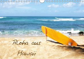 Aloha aus Hawaii (Wandkalender 2018 DIN A4 quer) von Lights by Sylvia Ochsmann,  Crystal