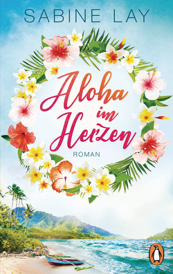 Aloha im Herzen von Lay,  Sabine