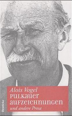 Alois Vogel Werkausgabe von Obermayer,  August, Schmidt-Dengler,  Wendelin, Vogel,  Alois