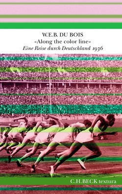 ‚Along the color line‘ von Du Bois,  W. E. B., Koppenfels,  Johanna von, Lubrich,  Oliver