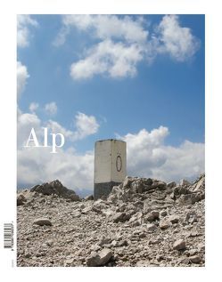 Alp Magazin 2 von Hunziker,  Peter, Kammerl,  Utto, Locker,  Anatol, Mühe,  Andreas, Schöler^,  Simone, Stenkhoff,  Peter, Taglinger,  Harald, Wenz,  Florian