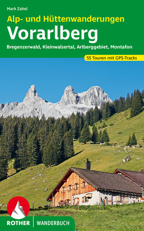 Alp- und Hüttenwanderungen Vorarlberg von Zahel,  Mark