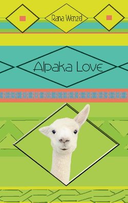 Alpaka Love von Wenzel,  Rana