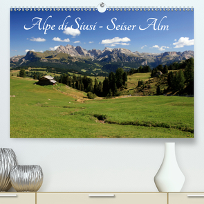 Alpe di Siusi – Seiser Alm (Premium, hochwertiger DIN A2 Wandkalender 2021, Kunstdruck in Hochglanz) von Wittmann,  Steffen