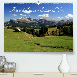Alpe di Siusi – Seiser Alm (Premium, hochwertiger DIN A2 Wandkalender 2023, Kunstdruck in Hochglanz) von Wittmann,  Steffen
