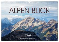 Alpen Blick (Wandkalender 2024 DIN A3 quer), CALVENDO Monatskalender von Schwarzfischer,  Miriam