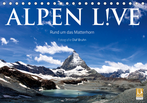 Alpen live – Rund um das Matterhorn (Tischkalender 2021 DIN A5 quer) von Bruhn,  Olaf