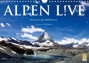 Alpen live – Rund um das Matterhorn (Wandkalender 2018 DIN A4 quer) von Bruhn,  Olaf