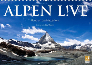 Alpen live – Rund um das Matterhorn (Wandkalender 2022 DIN A2 quer) von Bruhn,  Olaf