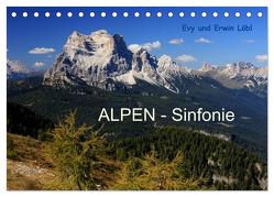 ALPEN – Sinfonie (Tischkalender 2024 DIN A5 quer), CALVENDO Monatskalender von Schäfer-Löbl und Erwin Löbl,  Evy