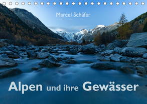 Alpen und ihre GewässerCH-Version (Tischkalender 2019 DIN A5 quer) von Schaefer,  Marcel