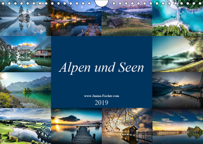Alpen und Seen (Wandkalender 2019 DIN A4 quer) von Fischer,  Janina