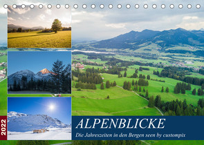 Alpenblicke (Tischkalender 2022 DIN A5 quer) von custompix.de