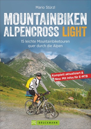 Mountainbiken Alpencross Light von Stürzl,  Mario