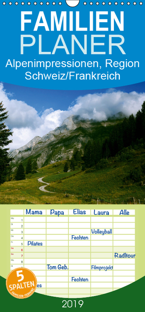 Alpenimpressionen, Region Schweiz/Frankreich – Familienplaner hoch (Wandkalender 2019 , 21 cm x 45 cm, hoch) von HM-Fotodesign