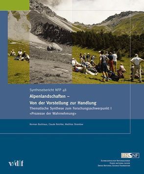 Alpenlandschaften – Von der Vorstellung zur Handlung von Backhaus,  Norman, Reichler,  Claude, Stremlow,  Matthias