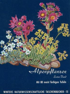 Alpenpflanzen von Rauh,  Werner