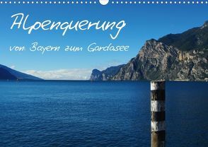 Alpenquerung von Bayern zum Gardasee (Posterbuch DIN A3 quer) von Del Luongo,  Claudio