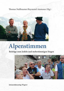 Alpenstimmen von Ammann,  Raymond, Nussbaumer,  Thomas