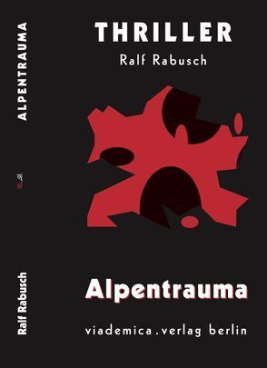 Alpentrauma von Rabusch,  Ralf